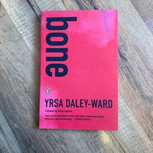 Bone by Yrsa Daley-Ward